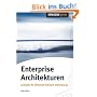 Enterprise Architekturen. Leitfaden f�r effiziente Software-Entwicklung