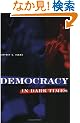 Democracy in Dark Times