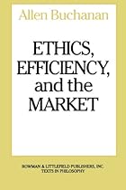 Ethics, Efficiency and the Market