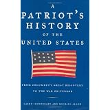 A Patriot's History of the United States: From Columbus's Great Discovery to the War on Terror