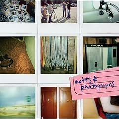 Notes & Photographs