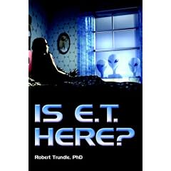 Is E.T. Here?: No Politically But Yes Scientifically and Theologically