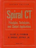 Spiral CT: Principles, Techniques and Applications