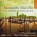 Alessandro Marcello: 'La Cetera' Concertos