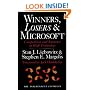 Winners, Losers and Microsoft: Competition and Antitrust in High Technology (Independent Studies in Political Economy)