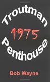 Troutman Penthouse 1975