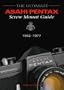 The Ultimate Asahi Pentax Screw Mount Guide 1952 - 1977