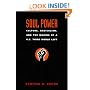 Soul Power: Culture, Radicalism, and the Making of a U.S. Third World Left