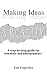 Making Ideas a Reality: A Step-by-Step Guide for Inventors and Entrepreneurs (Making Ideas a Reality)