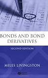 Bonds and Bond Derivatives Miles Livingston