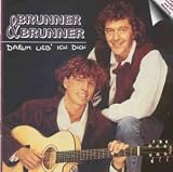 Darum Lieb Ich Dich - Brunner & Brunner