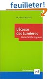 L'Ecosse des lumi�res : Hume, Smith, Ferguson