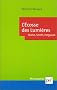 L'Ecosse des lumi�res : Hume, Smith, Ferguson