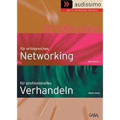 30 Minuten f�r professionelles Verhandeln / f�r erfolgreiches Networking. 2 CDs