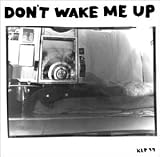 Don`t Wake Me Up [Vinyl]