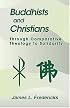 Buddhists and Christians: Through Comparative Theology to Solidarity (Faith Meets Faith Series)