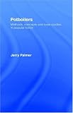  : Potboilers: Methods, Concepts and Case Studies in Popular Fiction (Communication and Society Series)