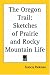 Book The Oregon Trail: Sketches Of Prairie And Rocky Mountain Life