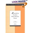 Counseling Families With Chronic Illness (The Family Psychology and Counseling) by Susan H. McDaniel
