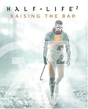 Half-Life 2: Raising the Bar - A Behind the Scenes Look: Prima's Official Insider's Guide