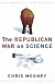 The Republican War on Science