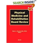 Click here to buy Physical Medicine and Rehabilitation Board Review by  Sara J. Cuccurullo.