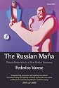 The Russian Mafia: Private Protection in a New Market Economy