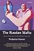 The Russian Mafia: Private Protection in a New Market Economy