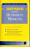 Saint-Frances Guide to Outpatient Medicine (Saint-Frances Guide Series)