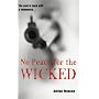 No Peace for the Wicked