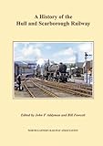 A history of the Hull and Scarborough Railway