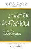 Will Shortz Presents Starter Sudoku: 100 Wordless Crossword Puzzles