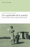 Los Vagabundos de la Cosecha (Libros del Asteroide)