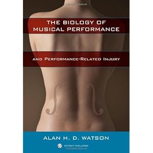The Biology of Musical Performance and Performance-Related Injury