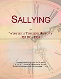 Sallying: Websters Timeline History, 393 BC - 1985