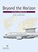 Beyond the Horizon: The History of AEW&C Aircraft