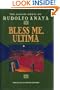 Bless Me, Ultima/Special Illustrated Edition