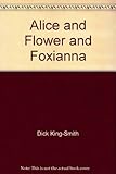 Alice and Flower and Foxianna
