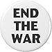 End The War 1.25â€ Pinback Button Pin Anti Against Fighting Pro Peace