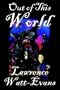 Out of This World (Three Worlds Trilogy, No. 1)