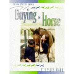 "Horse Illustrated" Guide to Buying a Horse (Horse Illustrated Guides)