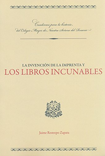 La invención de la imprenta y los libros incunables (Colección Textos de Jurisprudencia) (Spanish Edition)