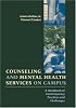 Counseling and Mental Health Services on Campus: A Handbook of Contemporary Practices and Challenges (The Jossey-Bass Higher and Adult Education Series)