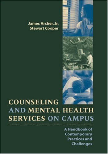 Counseling and Mental Health Services on Campus: A Handbook of Contemporary Practices and Challenges