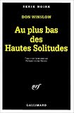 Au plus bas des hautes solitudes