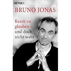 Kaum zu glauben - und doch nicht wahr