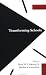 Search : Transforming Schools (Garland Reference Library of Social Science, Vol 888)