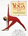 Books : Yoga: The Iyengar Way: The New Definitive Guide to the Most Practised Form of Yoga