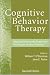 Cognitive Behavior Therapy: Applying Empirically Supported Techniques in Your Practic...