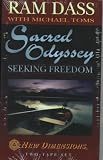 Sacred Odyssey: Seeking Freedom & Helping Yourself